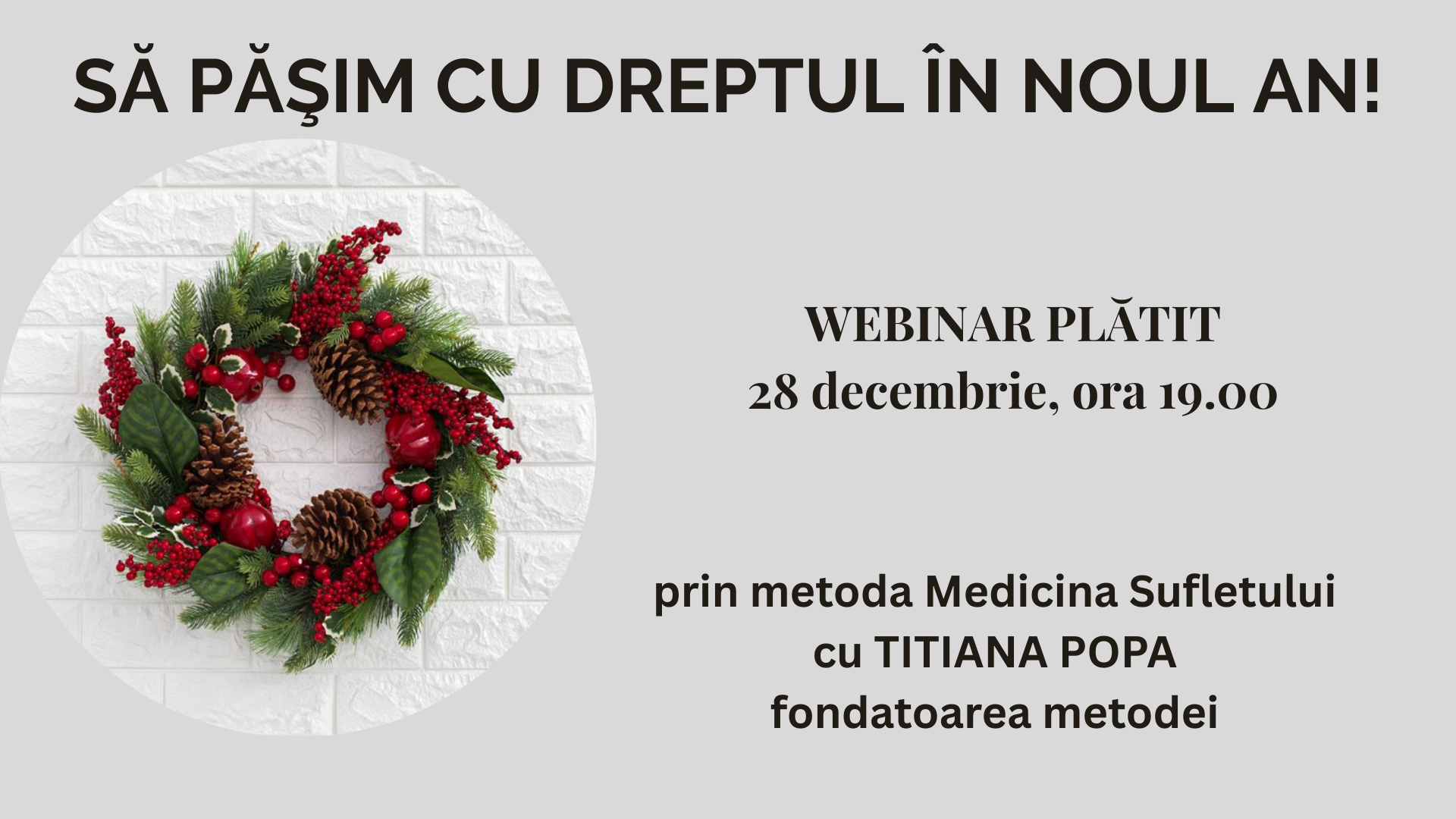 Să păşim cu dreptul în noul an!