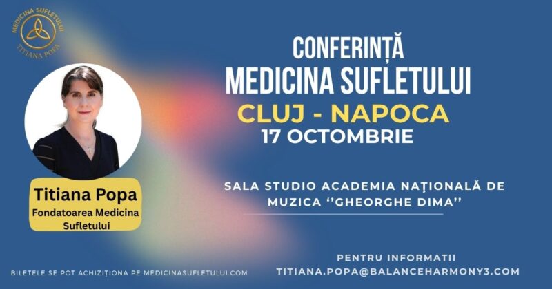 Conferința Medicina Sufletului Cluj Napoca