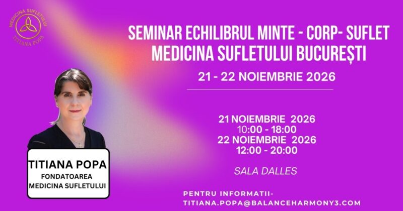 Seminar Medicina Sufletului Echilibru Minte – Corp – Suflet București