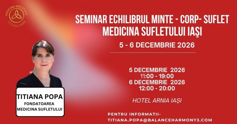 Seminar Medicina Sufletului Echilibrul Minte – Corp – Suflet Iași