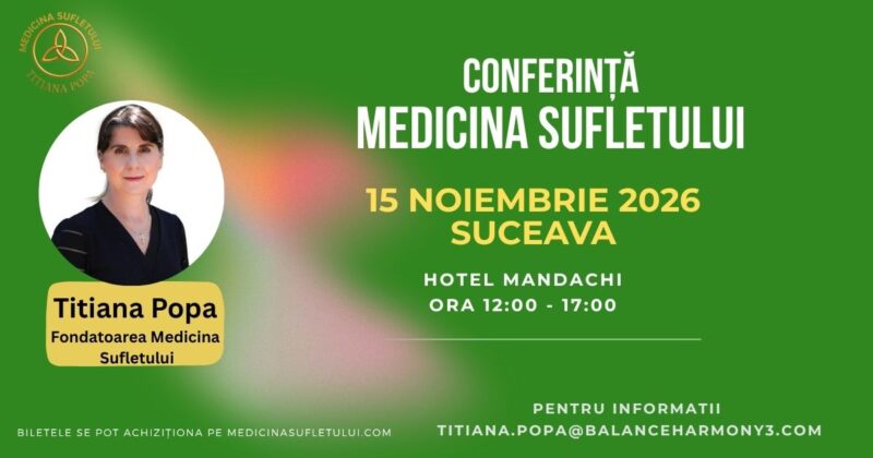 Conferinţă Medicina Sufletului - Suceava