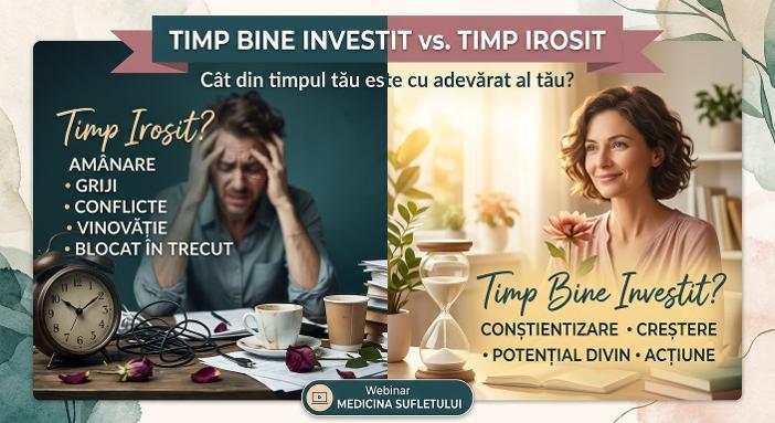 Timp bine investit vs. timpul irosit - Webinar